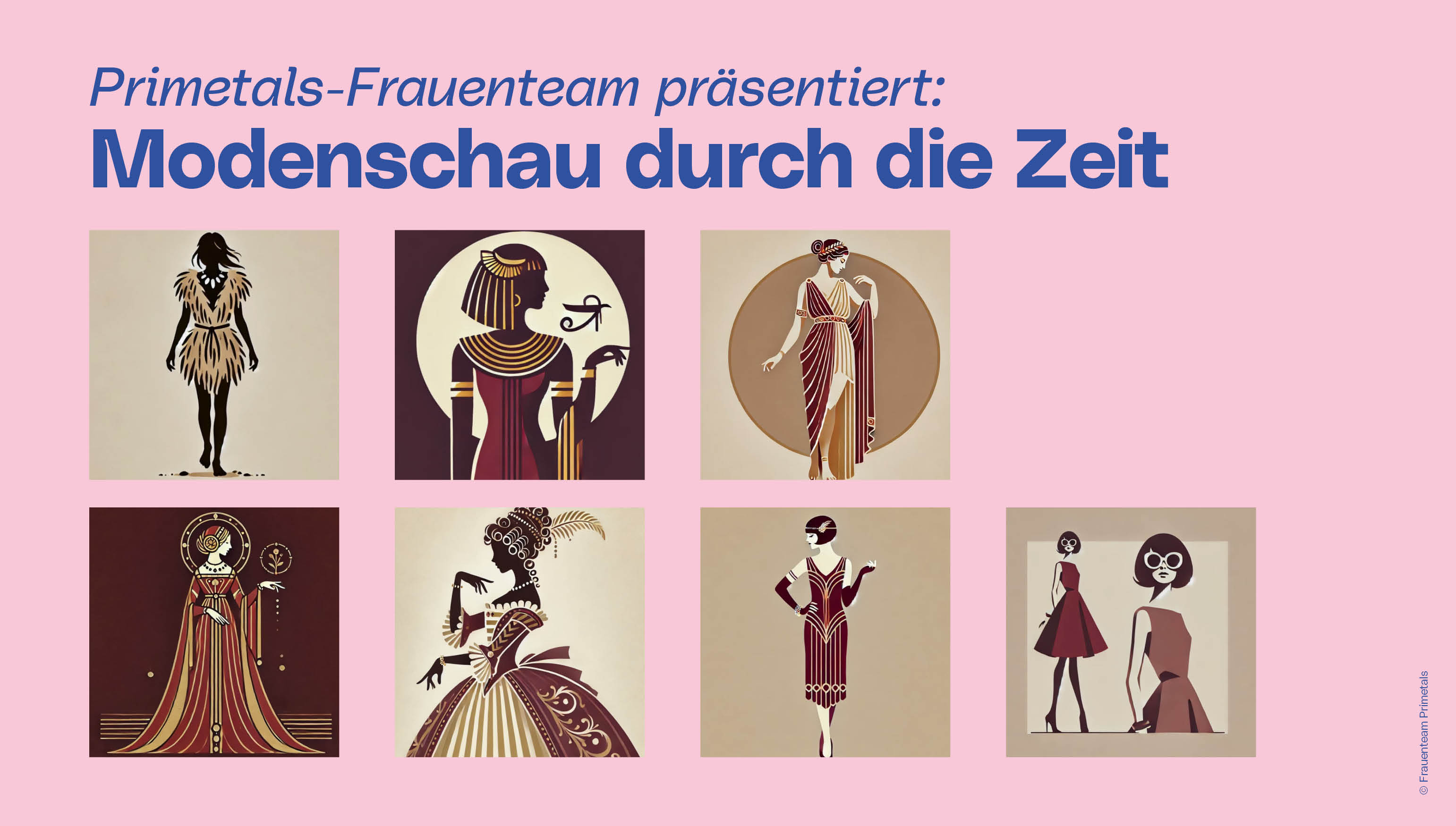 Primetals_Frauenteam präsentiert: Modenschau durch die Zeit; Copyright: Primetals Frauenteam